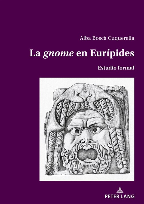 La gnome en Eur?ides: Estudio formal (Paperback)