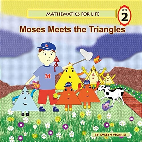 Mathematics for Life - Moses Meets the Triangles (Paperback)