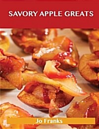 Savory Apple Greats (Paperback)