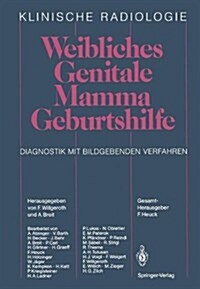 Weibliches Genitale Mamma - Geburtshilfe: Diagnostik Mit Bildgebenden Verfahren (Paperback, Softcover Repri)