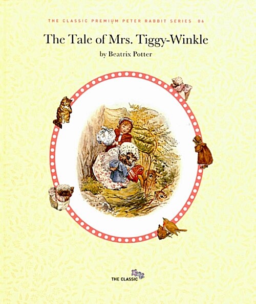 The Tale of Mrs. Tiggy-Winkle 티기 윙클 부인 이야기 (고급 양장 영문판 + 영문 CD)
