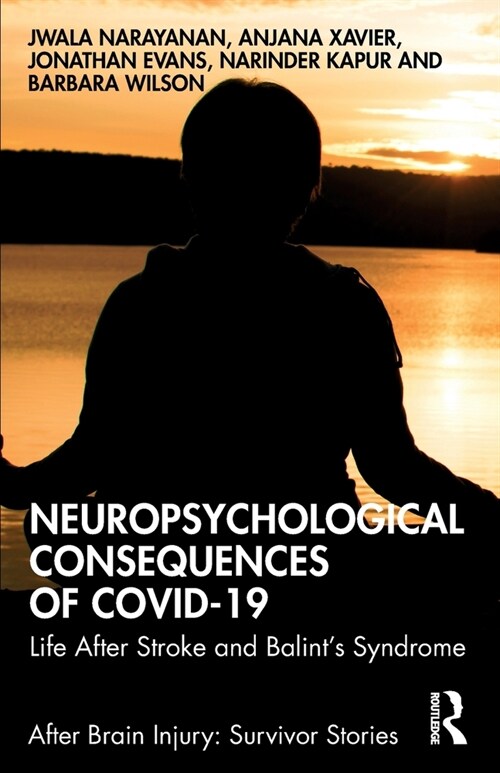 Neuropsychological Consequences of COVID-19 : Life After Stroke and Balints Syndrome (Paperback)