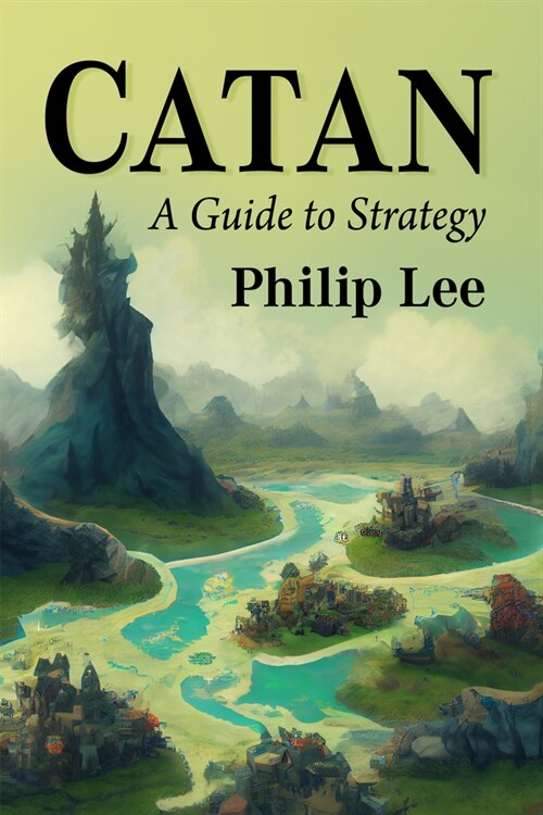 Catan: A Guide to Strategy (Paperback)