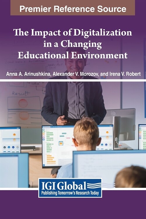The Impact of Digitalization in a Changing Educational Environment (Hardcover)