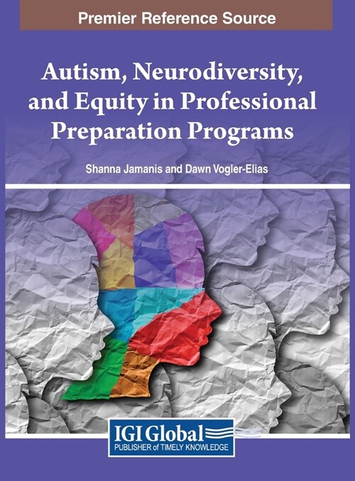 Autism, Neurodiversity, and Equity in Professional Preparation Programs (Hardcover)