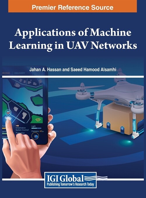 Applications of Machine Learning in UAV Networks (Hardcover)