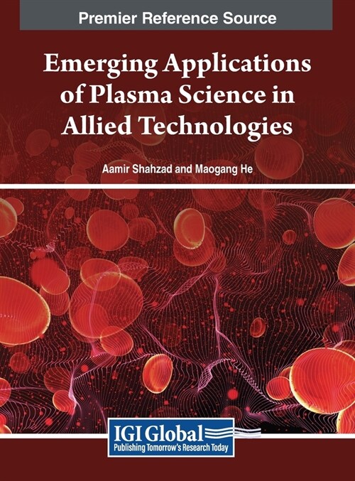 Emerging Applications of Plasma Science in Allied Technologies (Hardcover)