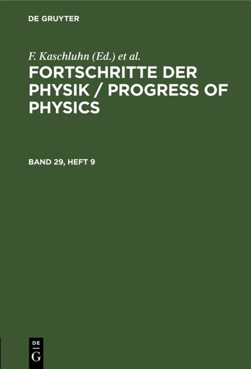 Fortschritte Der Physik / Progress of Physics. Band 29, Heft 9 (Hardcover, Reprint 2022)