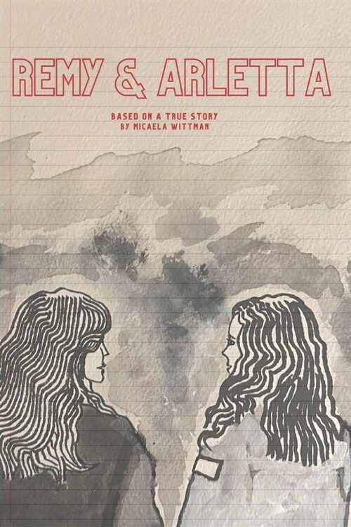 Remy & Arletta: Based on a True Story (Paperback)