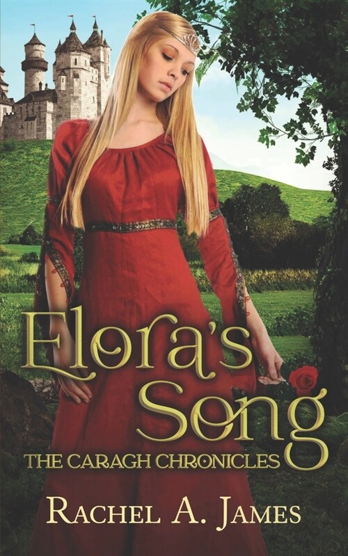 Eloras Song (The Caragh Chronicles, Book Two) (Paperback)