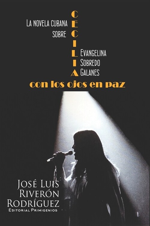 Cecilia con los ojos en paz: La novela cubana sobre Evangelina Sobredo Galanes (Paperback)