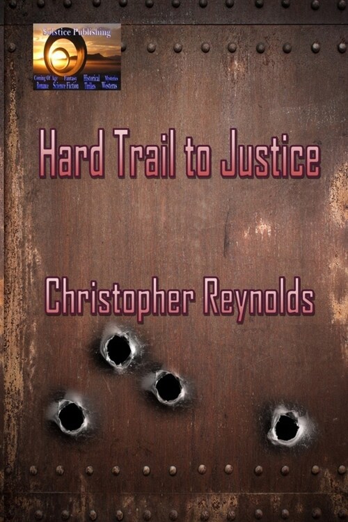 Hard Trail to Justice (Paperback)