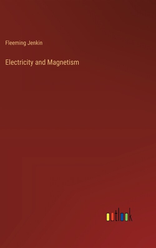 Electricity and Magnetism (Hardcover)