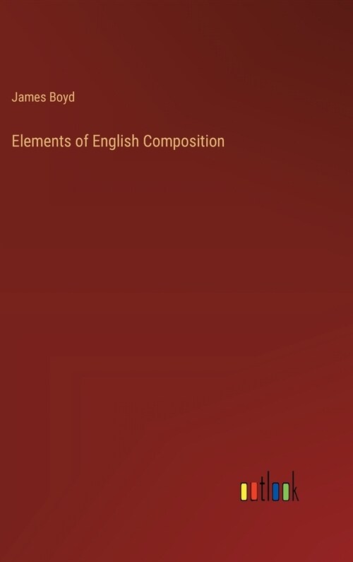 Elements of English Composition (Hardcover)