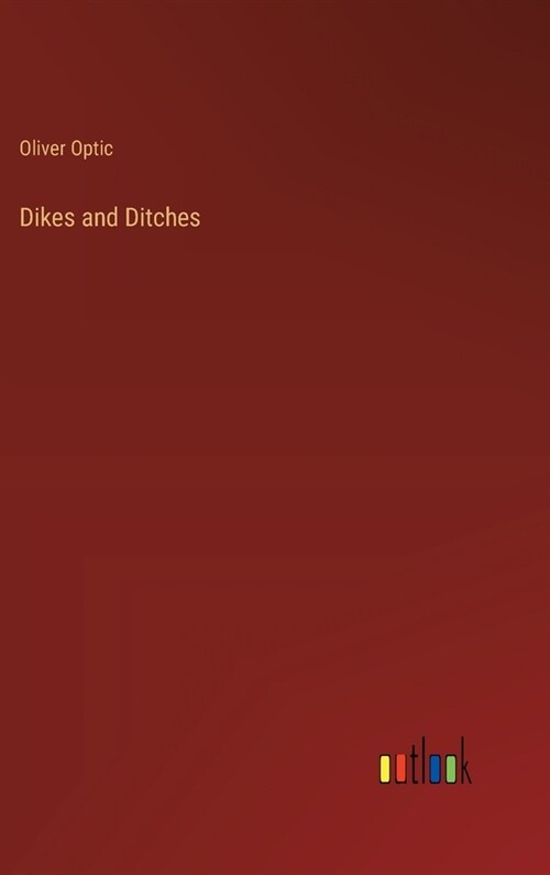 Dikes and Ditches (Hardcover)