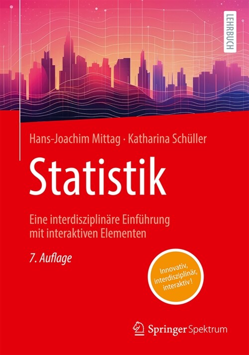 Statistik: Eine Interdisziplin?e Einf?rung Mit Interaktiven Elementen (Paperback, 7, 7., Vollst. Ube)