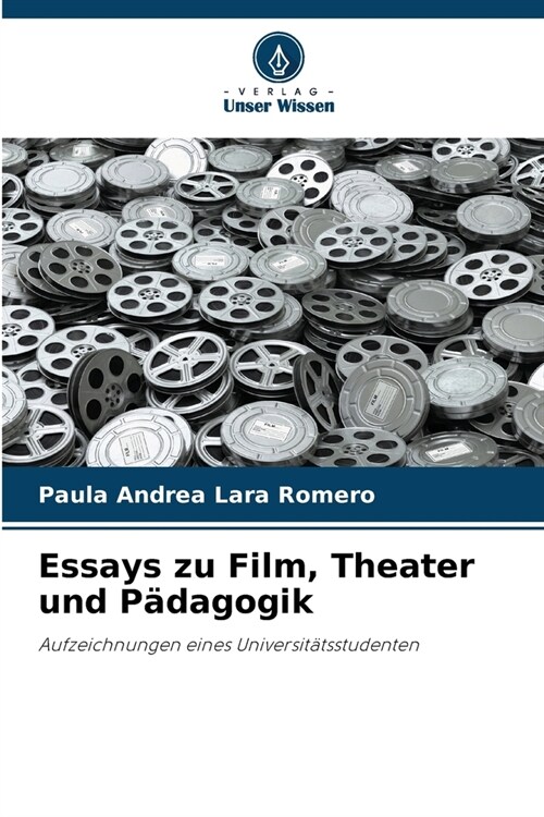 Essays zu Film, Theater und P?agogik (Paperback)