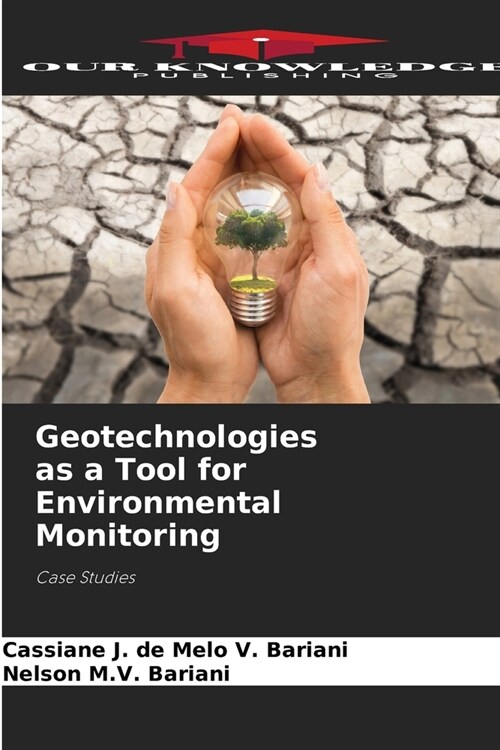 Geotechnologies as a Tool for Environmental Monitoring (Paperback)