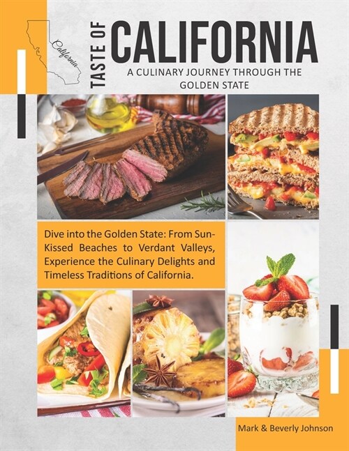 Taste Of California: A Culinary Journey Through The Golden State (Paperback)