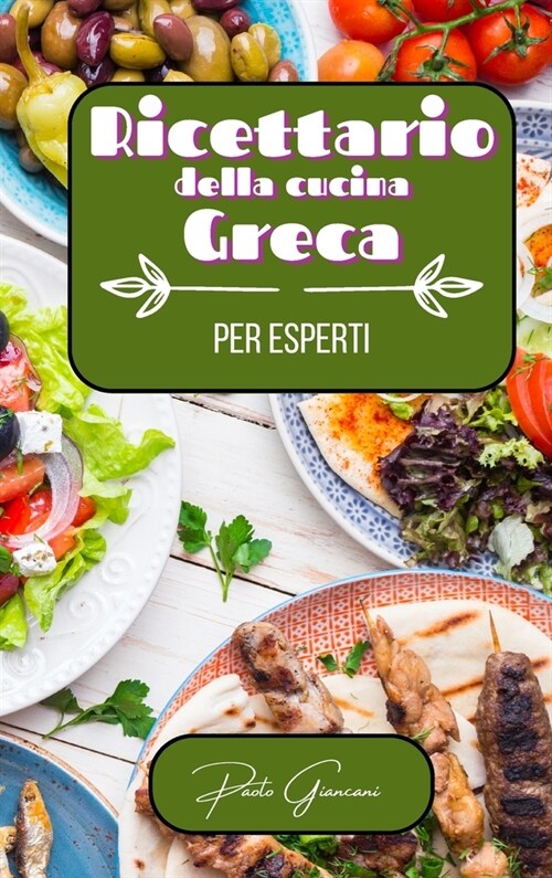 Ricettario della cucina greca per esperti (Hardcover)