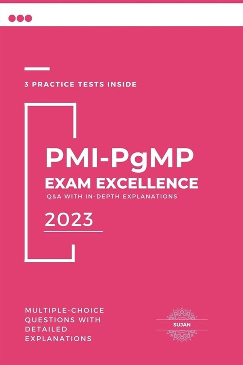 PMI-PgMP Exam Excellence: Q&A with In-Depth Explanations (Paperback)