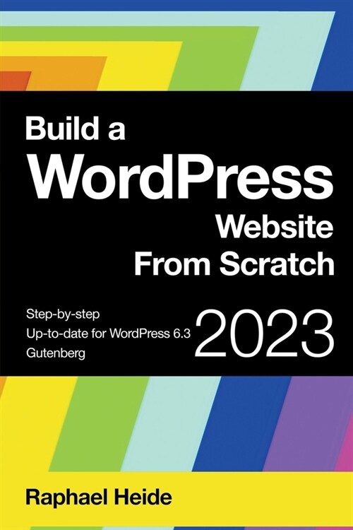 Build a WordPress Website From Scratch (Paperback)