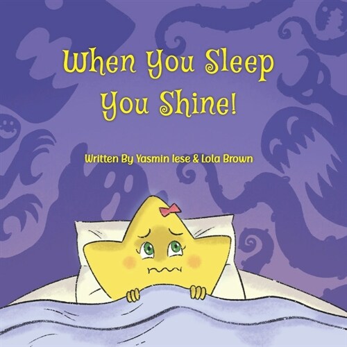 When You Sleep You Shine!: Ages - toddler - early learners at school (Paperback)