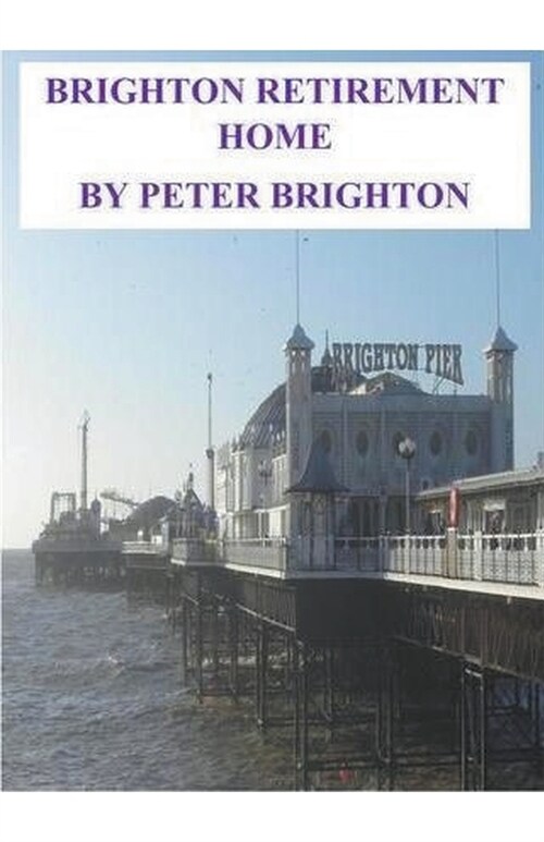 Brighton Retirement Home (Paperback)