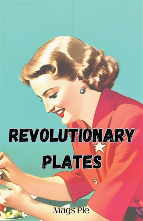 Revolutionary Plates (Paperback)