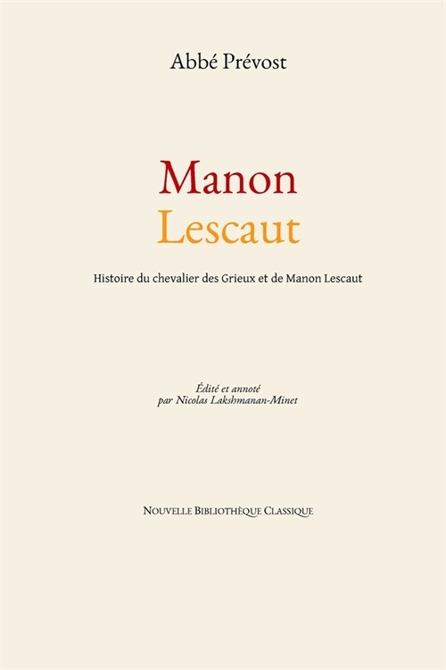 Manon Lescaut: Histoire du chevalier des Grieux et de Manon Lescaut (Paperback)