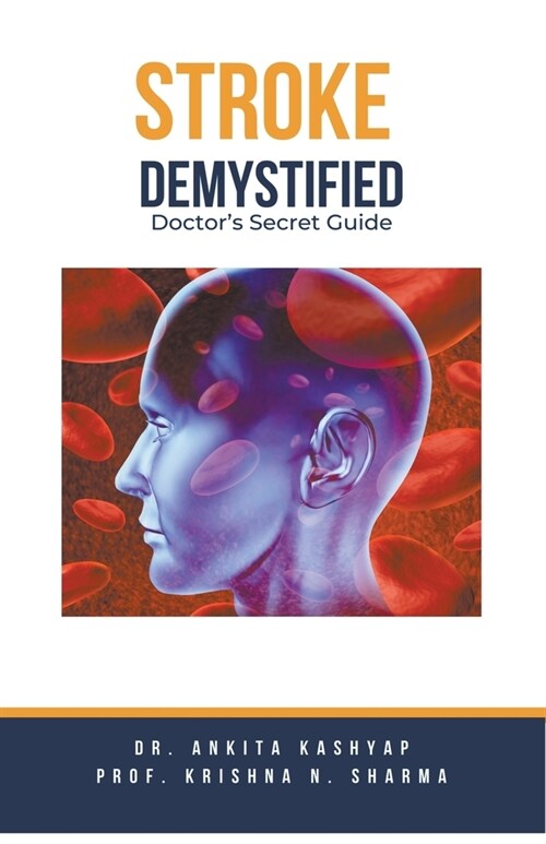 Stroke Demystified: Doctors Secret Guide (Paperback)