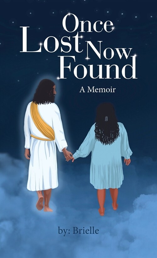 Once Lost Now Found: A Memoir (Hardcover)