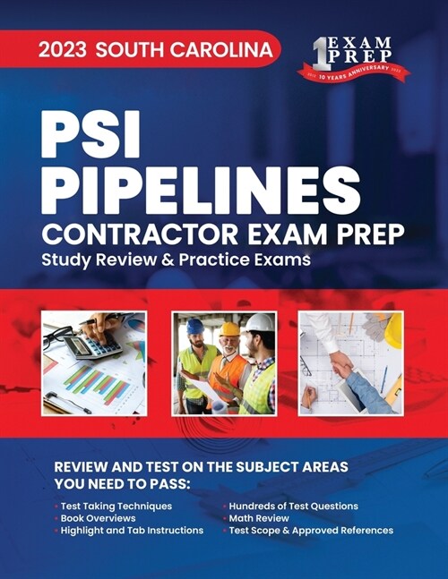 2023 South Carolina PSI Pipelines Contractor Exam Prep: 2023 Study Review & Practice Exams (Paperback)