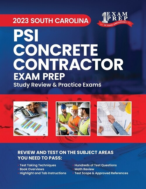 2023 South Carolina PSI Concrete Contractor Exam Prep: 2023 Study Review & Practice Exams (Paperback)