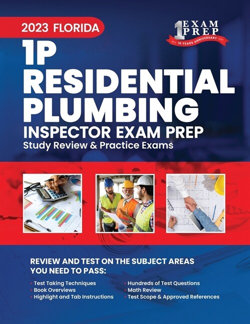 2023 Florida 1P Residential Plumbing Inspector Exam Prep: 2023 Study Review & Practice Exams (Paperback)