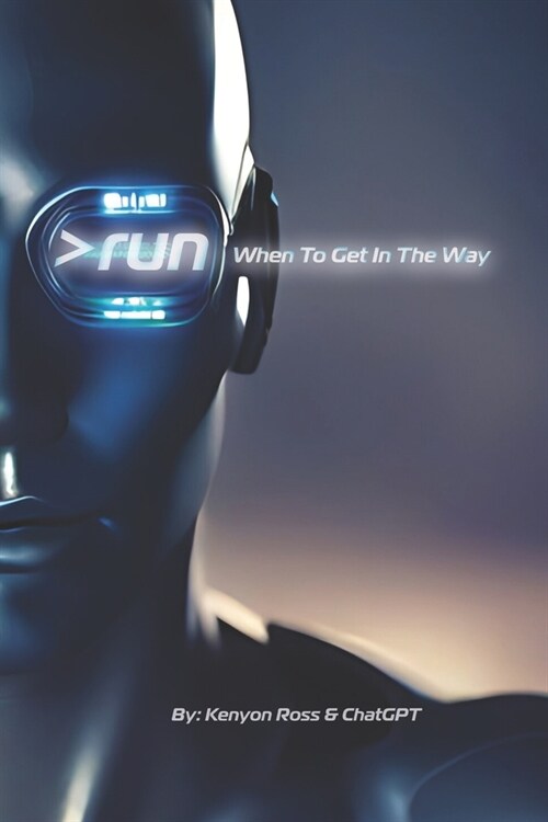 run: When To Get In The Way (Paperback)