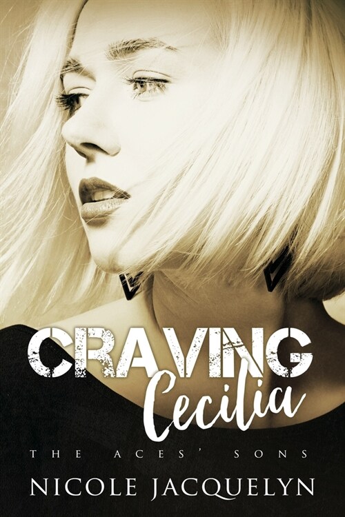 Craving Cecilia: The Aces Sons (Paperback)