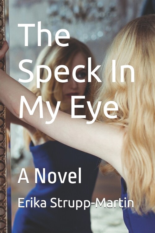 The Speck In My Eye (Paperback)