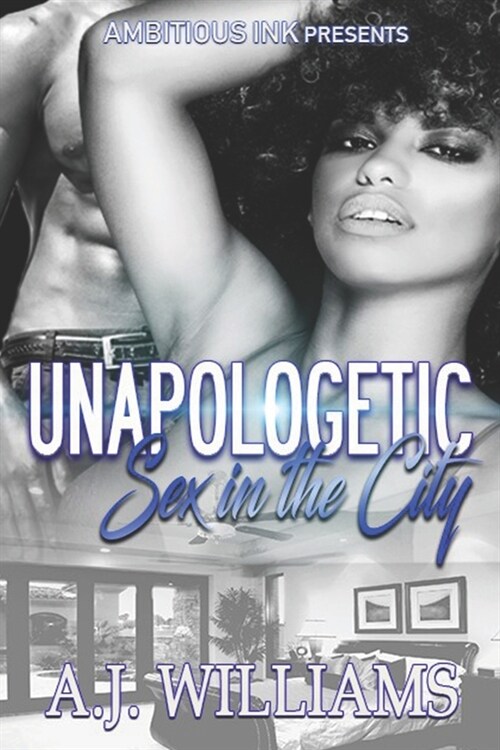 Unapologetic: Sex in the City (Paperback)