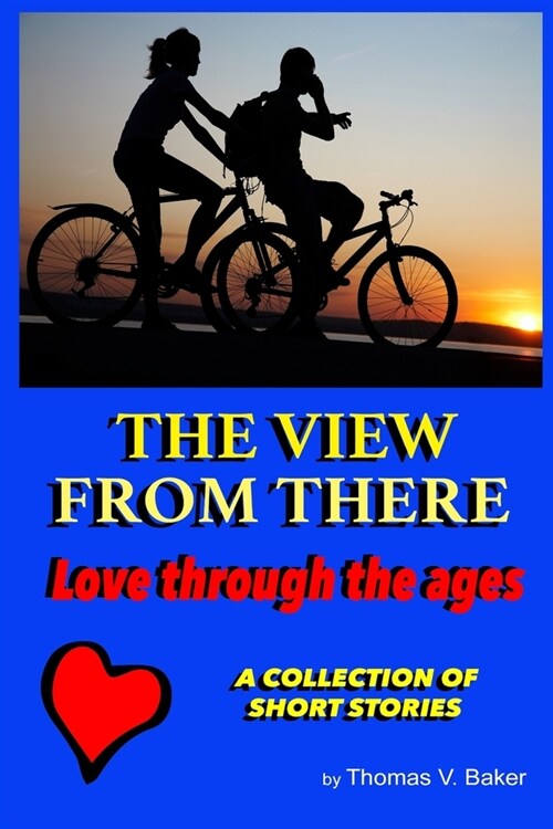 The View from There: Love Through the Ages (Paperback)