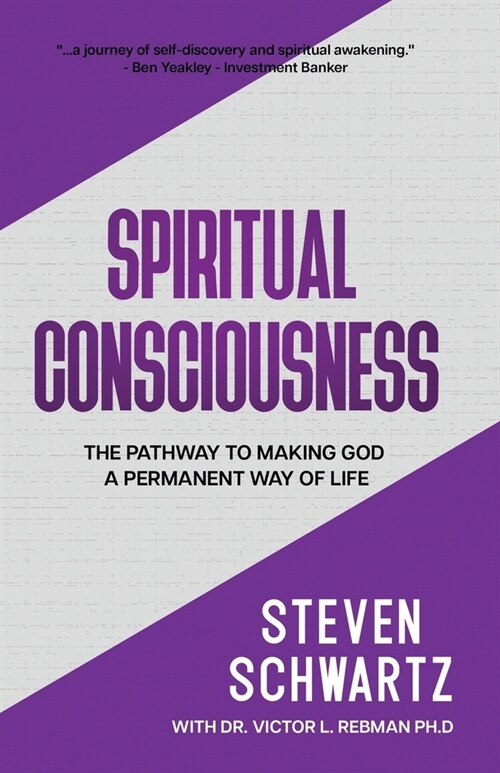 Spiritual Consciousness: The Pathway to Making God a Permanent Way of Life (Paperback)