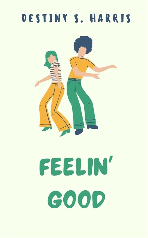 Feelin Good: Affirmations (Paperback)