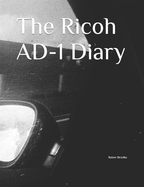 The Ricoh AD-1 Diary (Paperback)