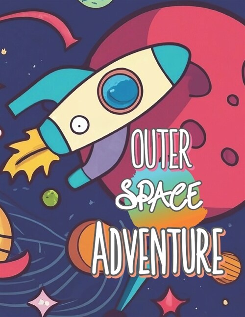 Outer Space Adventures: Coloring Book (Paperback)