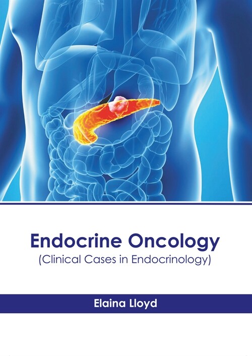 Endocrine Oncology (Clinical Cases in Endocrinology) (Hardcover)