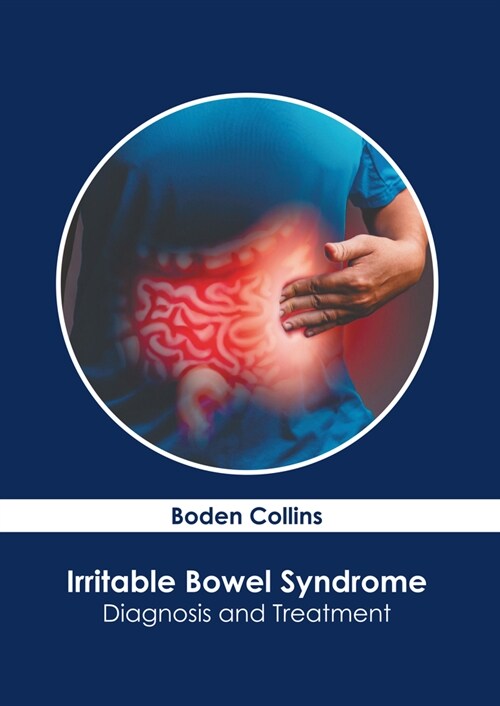 Irritable Bowel Syndrome: Diagnosis and Treatment (Hardcover)