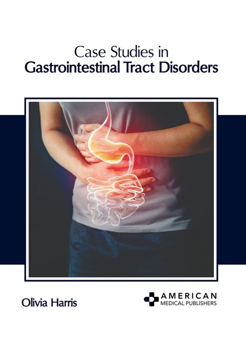 Case Studies in Gastrointestinal Tract Disorders (Hardcover)