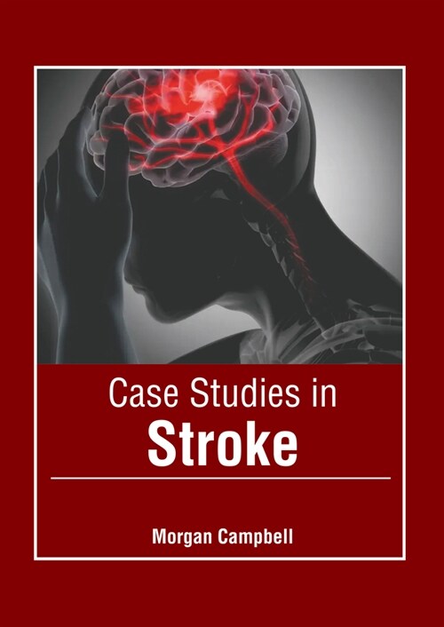 Case Studies in Stroke (Hardcover)