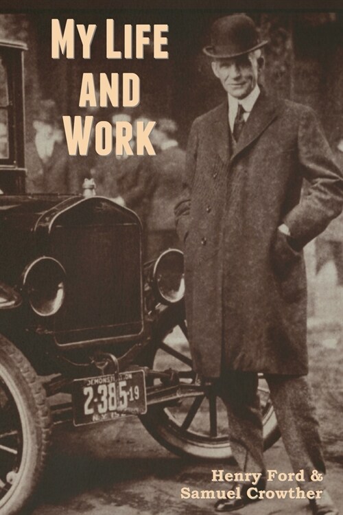 My Life and Work (Paperback)