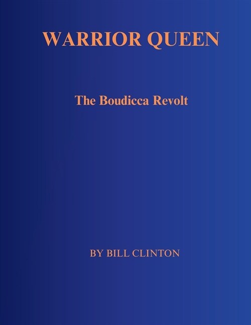 Warrior Queen: The Boudicca Revolt (Paperback)